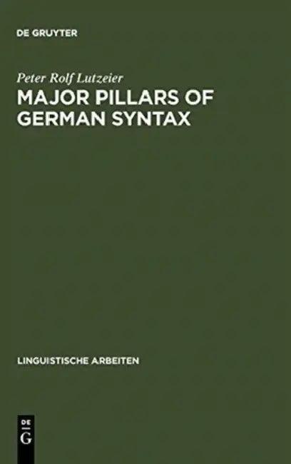 Major pillars of German syntax (English, Peter Rolf Lutzeier)