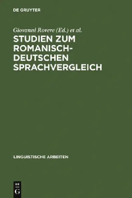 Studien Zum Romanisch-Deutschen Sprachvergleich (English, Giovanni Rovere | Gerd Wotjak)