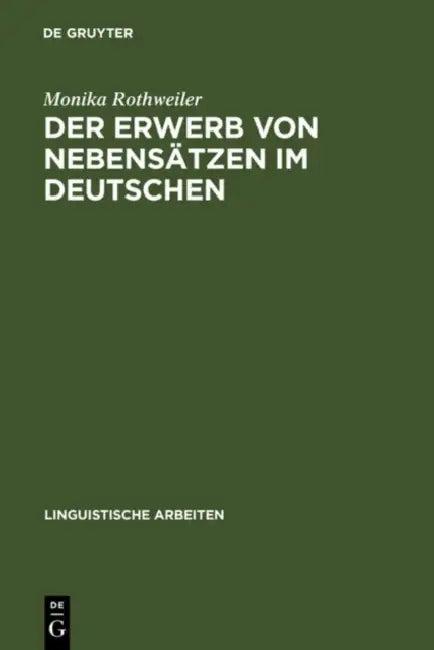 Der Erwerb von Nebensätzen im Deutschen (English, Monika Rothweiler)