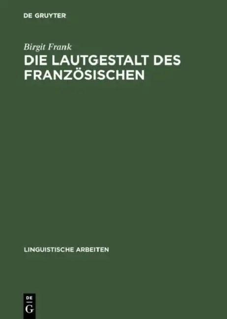 Die Lautgestalt des Französischen (English, Birgit Frank)