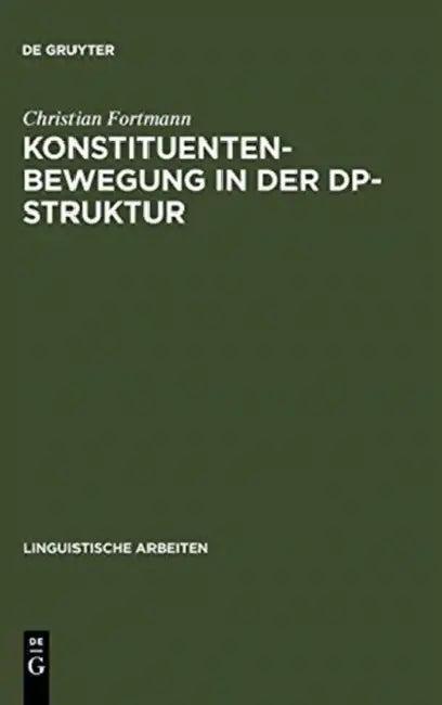 Konstituentenbewegung in der DP-Struktur (English, Christian Fortmann)