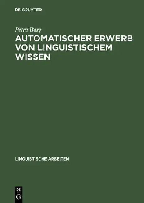Automatischer Erwerb von linguistischem Wissen (English, Petra Barg)