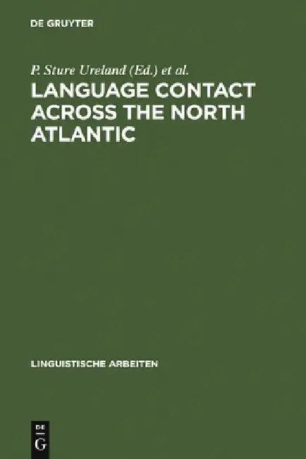 Language Contact Across the North Atlantic (English, P. Sture Ureland)