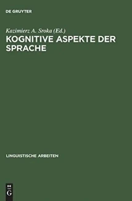 Kognitive Aspekte der Sprache (English, Kazimierz A. Sroka)