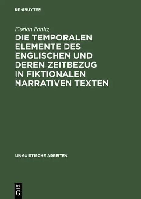 Die temporalen Elemente des Englischen und deren Zeitbezug in fiktionalen narrativen Texten (English, Florian Panitz)
