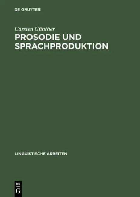 Prosodie und Sprachproduktion (English, Carsten Günther)