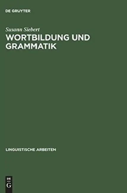 Wortbildung und Grammatik (English, Susann Siebert)