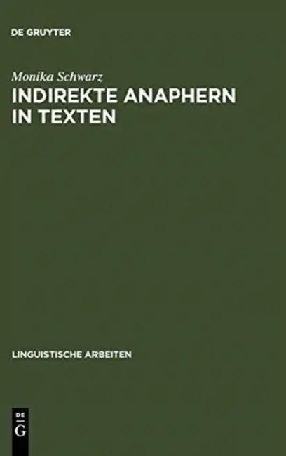 Indirekte Anaphern in Texten (English, Monika Schwarz)