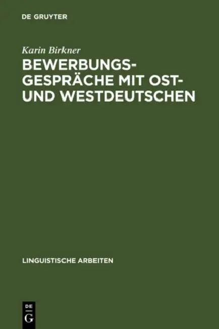 Bewerbungsgespräche mit Ost- und Westdeutschen (English, Karin Birkner)