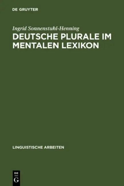 Deutsche Plurale im mentalen Lexikon (English, Ingrid Sonnenstuhl-Henning)