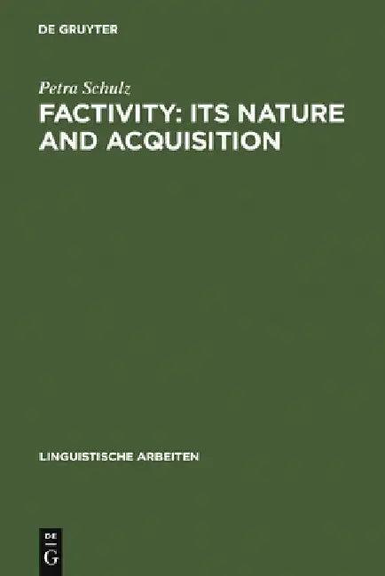Factivity (English, Petra Schulz)