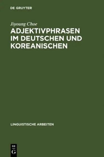 Adjektivphrasen im Deutschen und Koreanischen (English, Jiyoung Choe)