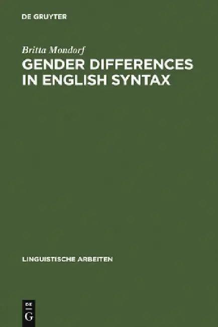 Gender Differences in English Syntax (English, Britta Mondorf)