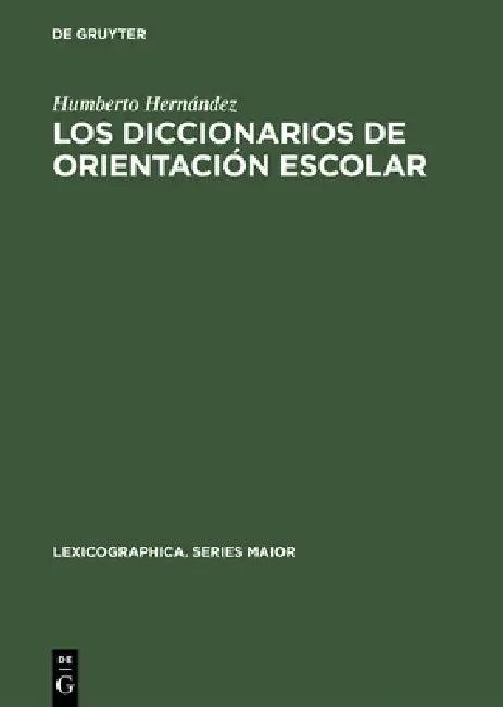 Los diccionarios de orientación escolar (English, Humberto Hernández)