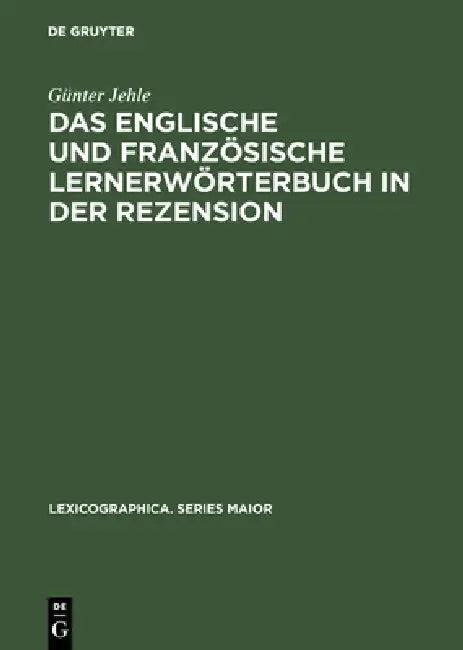 Das Englische Und Französische Lernerwörterbuch in Der Rezension (English, Günter Jehle)