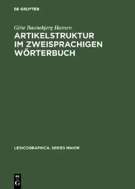 Artikelstruktur im zweisprachigen Wörterbuch (English, Gitte Baunebjerg Hansen)