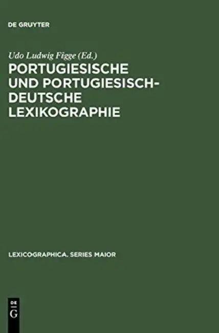Portugiesische und portugiesisch-deutsche Lexikographie (English, Udo Ludwig Figge)