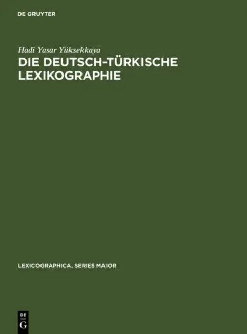 Die deutsch-türkische Lexikographie (English, Hadi Yasar Yüksekkaya)