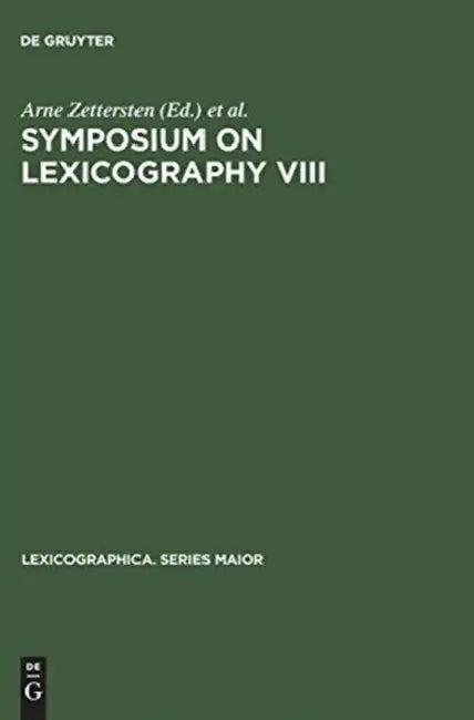 Symposium on Lexicography VIII (English, Arne Zettersten | Viggo Hjørnager Pedersen | Jens Erik Mogensen)