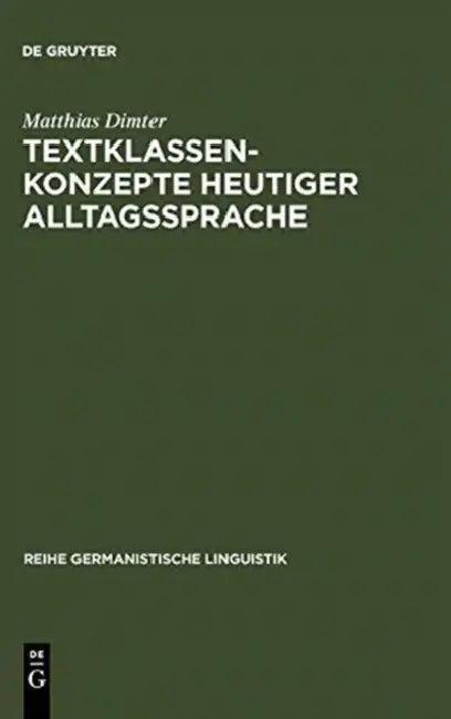 Textklassenkonzepte heutiger Alltagssprache (English, Matthias Dimter)