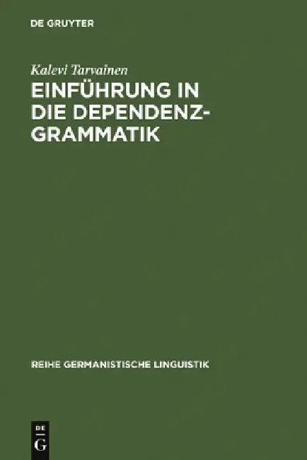 Einführung in Die Dependenzgrammatik (English, Kalevi Tarvainen)