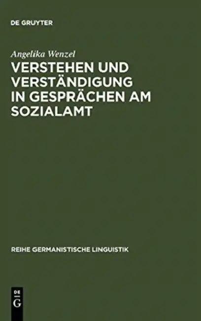 Verstehen und Verständigung in Gesprächen am Sozialamt (English, Angelika Wenzel)