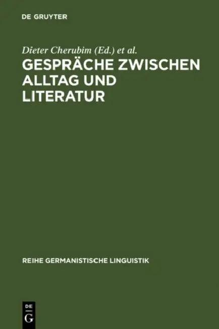 Gespräche zwischen Alltag und Literatur (English, Dieter Cherubim | Helmut Henne | Helmut Rehbock)