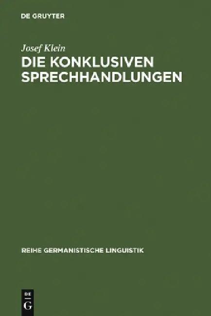 Die konklusiven Sprechhandlungen (English, Josef Klein)
