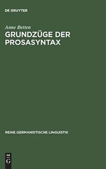 Grundzüge der Prosasyntax (English, Anne Betten)