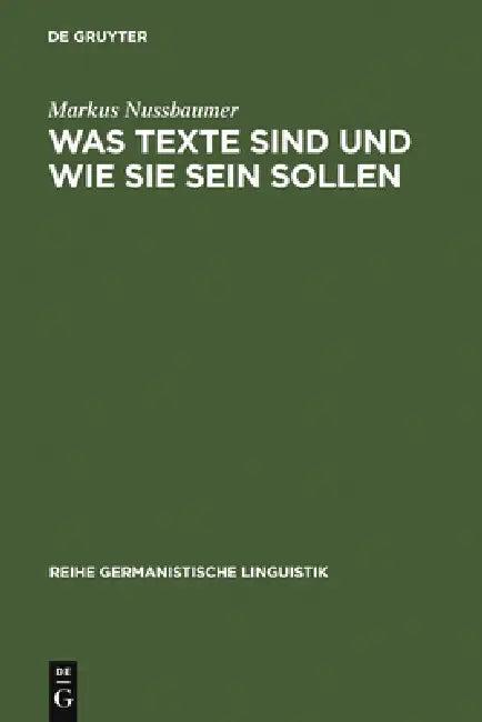 Was Texte sind und wie sie sein sollen (English, Markus Nussbaumer)