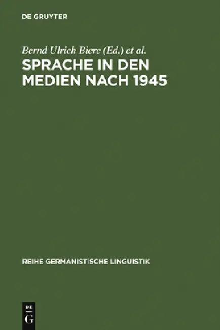 Sprache in den Medien nach 1945 (English, Bernd Ulrich Biere | Helmut Henne)