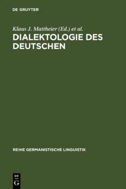 Dialektologie des Deutschen (English, Klaus J. Mattheier | Peter Wiesinger)