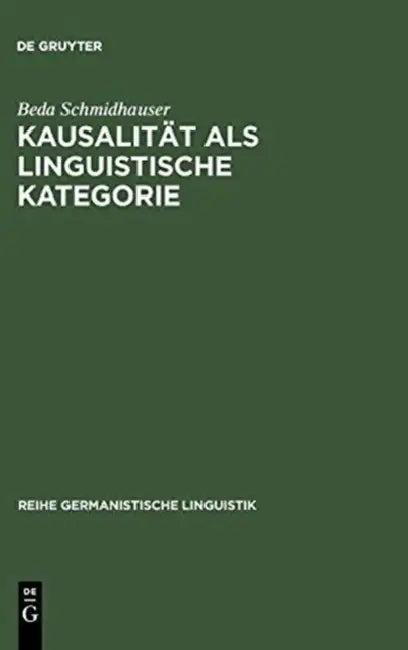 Kausalität als linguistische Kategorie (English, Beda Schmidhauser)