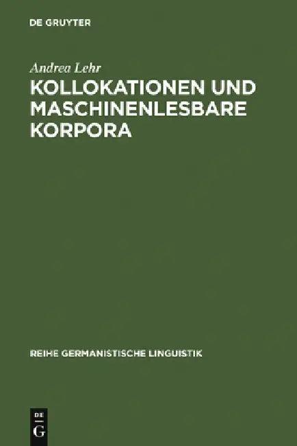 Kollokationen und maschinenlesbare Korpora (English, Andrea Lehr)