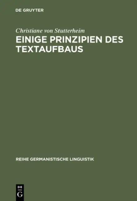 Einige Prinzipien des Textaufbaus (English, Christiane Von Stutterheim)