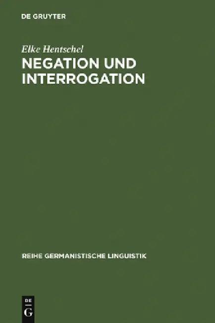 Negation und Interrogation (English, Elke Hentschel)