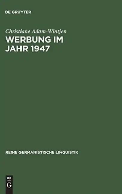 Werbung im Jahr 1947 (English, Christiane Adam-Wintjen)