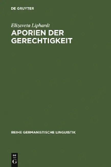 Aporien der Gerechtigkeit (English, Elizaveta Liphardt)