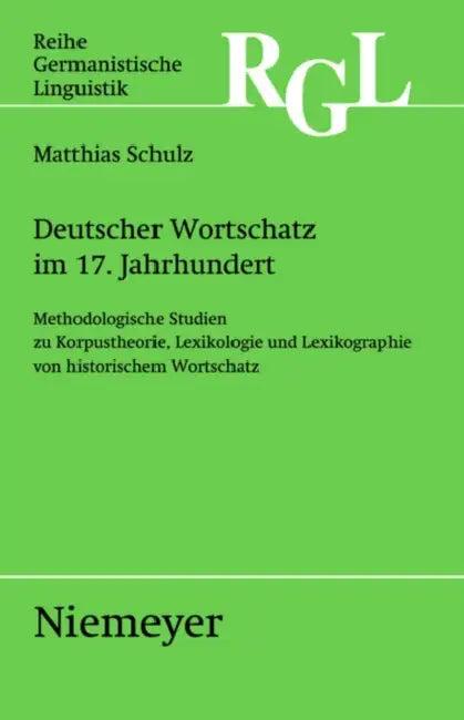 Deutscher Wortschatz im 17. Jahrhundert (English, Matthias Schulz)