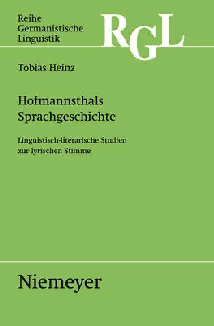 Hofmannsthals Sprachgeschichte (English, Tobias Heinz)