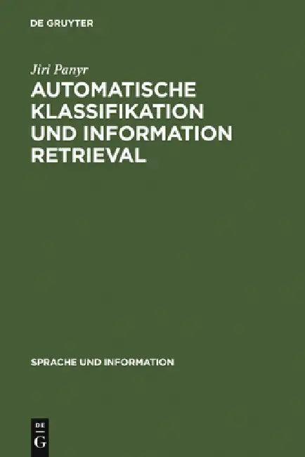 Automatische Klassifikation und Information Retrieval (English, Jiri Panyr)