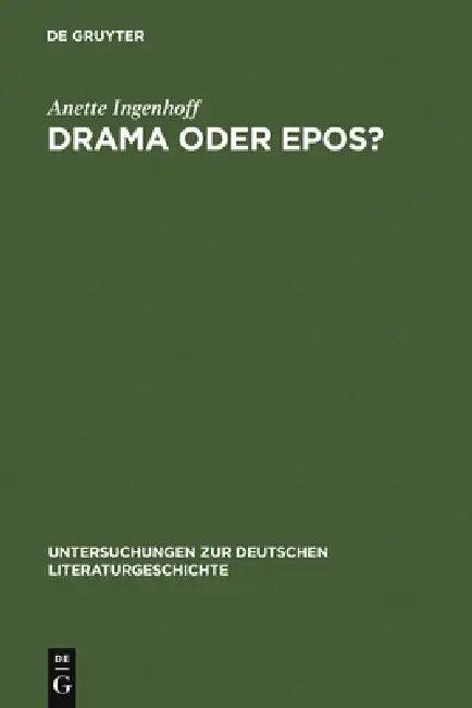 Drama oder Epos? (English, Anette Ingenhoff)