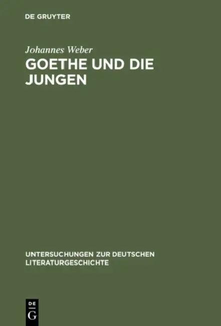 Goethe Und Die Jungen (English, Johannes Weber)
