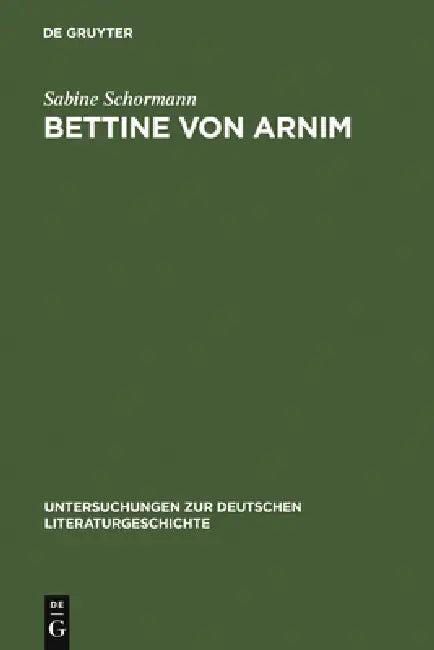 Bettine von Arnim (English, Sabine Schormann)
