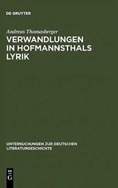 Verwandlungen in Hofmannsthals Lyrik (English, Andreas Thomasberger)