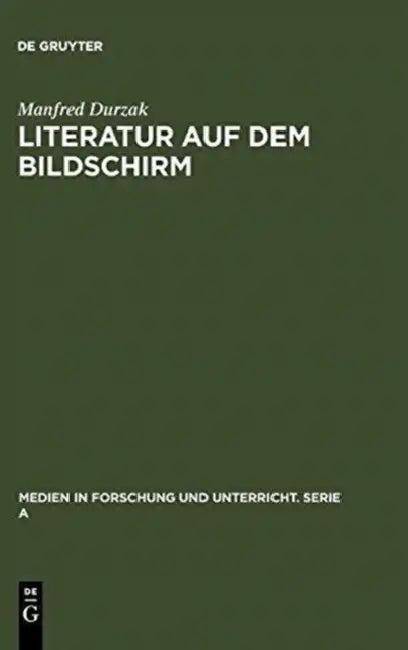 Literatur auf dem Bildschirm (English, Manfred Durzak)