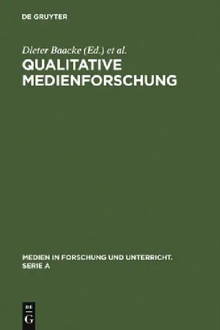 Qualitative Medienforschung (English, Dieter Baacke | Hans-Dieter Kübler)