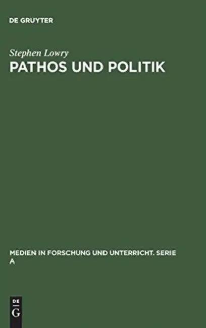 Pathos und Politik (English, Stephen Lowry)