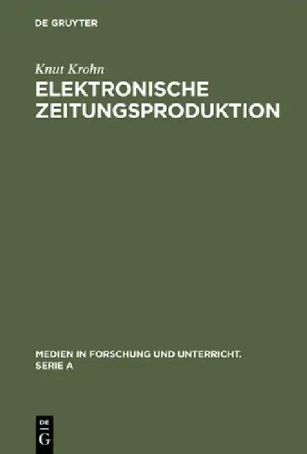 Elektronische Zeitungsproduktion (English, Knut Krohn)