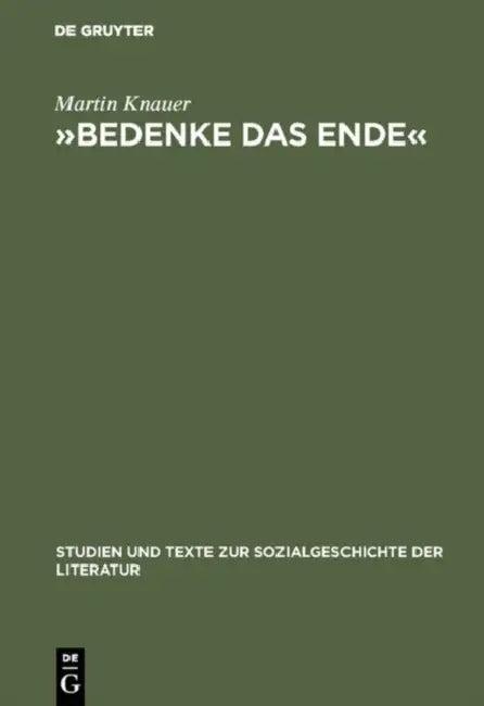 »Bedenke Das Ende« (English, Martin Knauer)